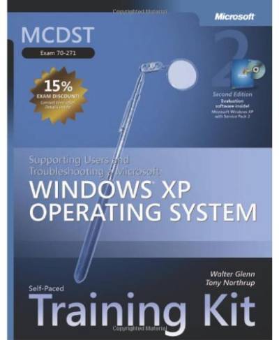 دانلود کتاب MCDST Self-Paced Training Kit (Exam 70-271): Supporting Users andTroubleshooting a Microsoft(r) Windows(r) XP Operating System, Second