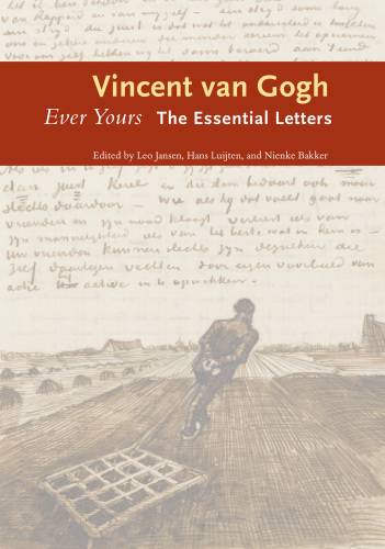 دانلود کتاب Vincent van Gogh: ever yours: the essential letters