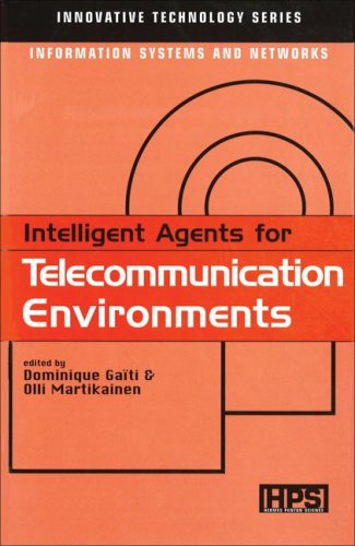دانلود کتاب Intelligent Agents for Telecommunication Environments (Innovative Technology Series