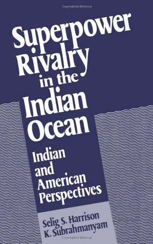 دانلود کتاب Superpower Rivalry in the Indian Ocean: and American Perspectives