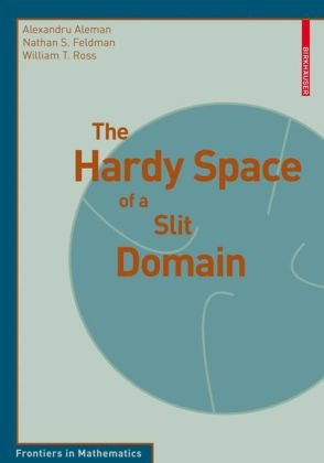 دانلود کتاب The Hardy Space of a Slit Domain (Frontiers in Mathematics Series