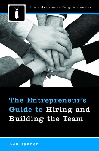 دانلود کتاب The Entrepreneur’s Guide to Hiring and Building Team (The