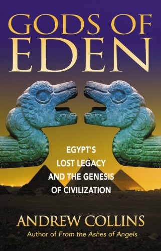 دانلود کتاب Gods of Eden: Egypt’s lost legacy and the Genesis civilization