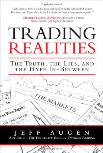 دانلود کتاب Trading Realities: The Truth, Lies, and Hype In-Between