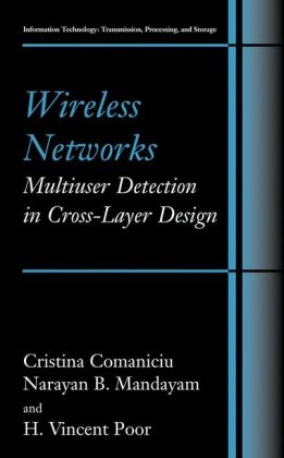 دانلود کتاب Wireless Networks: Multiuser Detection in Cross-Layer Design (Information Technology: Transmission, Processing and Storage