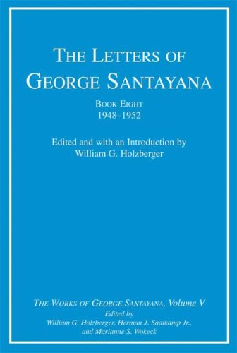 دانلود کتاب The Letters of George Santayana, Book 8: 1948-1952