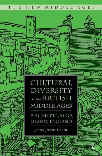 دانلود کتاب Cultural Diversity in the British Middle Ages: Archipelago, Island, England (The New Ages