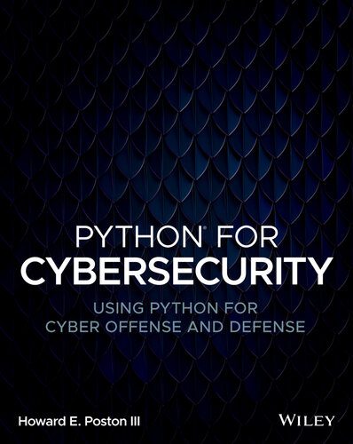 دانلود کتاب Python for Cybersecurity: Using Cyber Offense and Defense