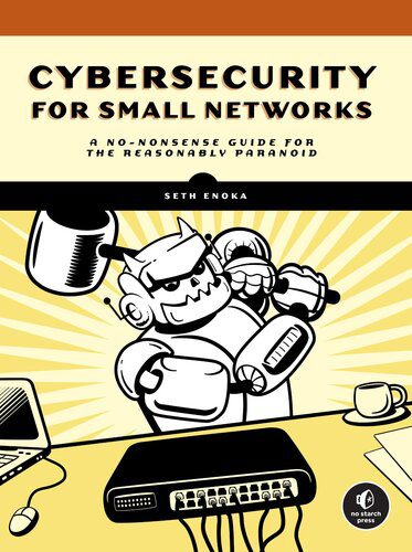 دانلود کتاب Cybersecurity for Small Networks : A No-Nonsense Guide the Reasonably Paranoid