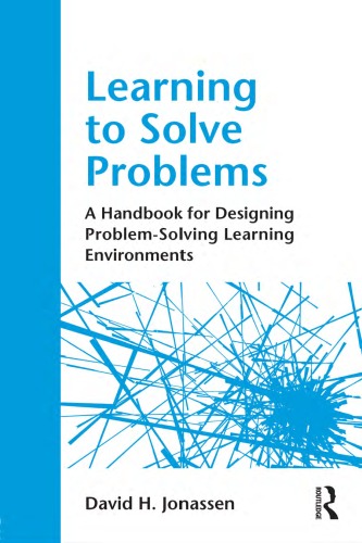 دانلود کتاب Learning to Solve Problems: A Handbook for Designing Problem-Solving Environments