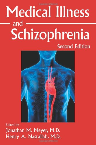 دانلود کتاب Medical Illness and Schizophrenia, Second Edition