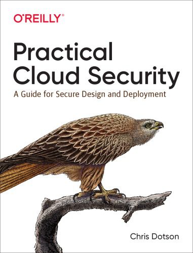دانلود کتاب Practical Cloud Security: A Guide for Secure Design and Deployment