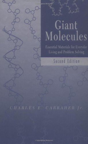 دانلود کتاب Giant Molecules: Essential Materials for Everyday Living and Problem Solving, Second Edition