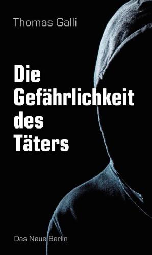 دانلود کتاب Die Gefährlichkeit des Täters