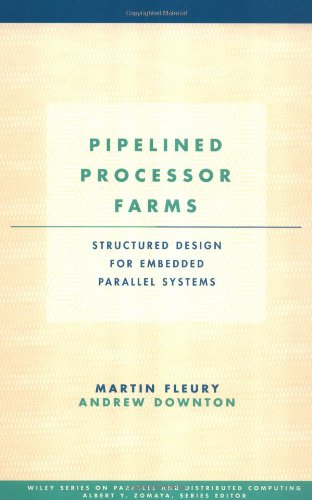 دانلود کتاب Pipelined Processor Farms – Structured Design for Embedded Parallel Systems