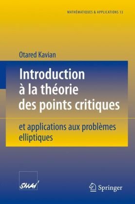 دانلود کتاب Introduction a la theorie des points critiques: et applications aux problemes elliptiques (Mathematiques Applications) (French Edition