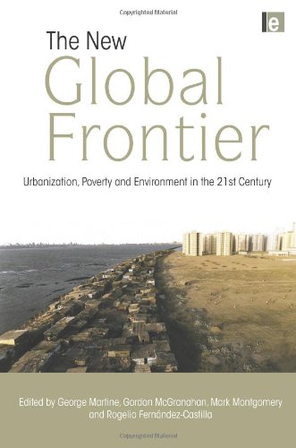 دانلود کتاب The New Global Frontier: Urbanization, Poverty and Environment in 21st Century