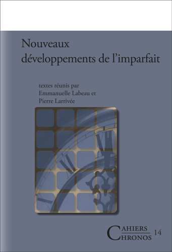 دانلود کتاب Nouveaux developpements de l’imparfait (Cahiers Chronos 14