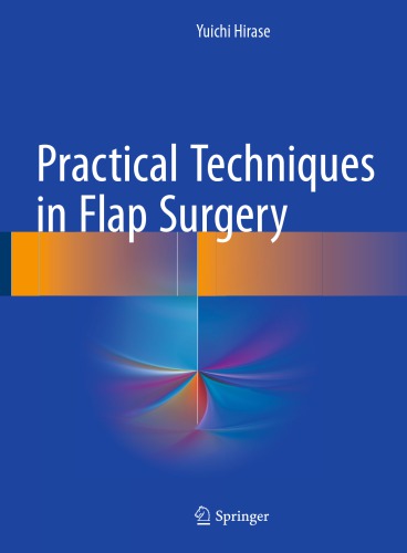 دانلود کتاب Practical Techniques in Flap Surgery