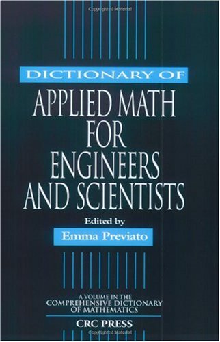 دانلود کتاب Dictionary of Applied Math for Engineers and Scientists (Comprehensive Mathematics