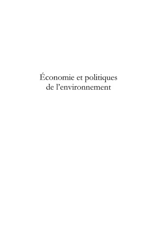 دانلود کتاب Economie et politiques de l’environnement : Principe precaution, Criteres soutenabilite, environnementales