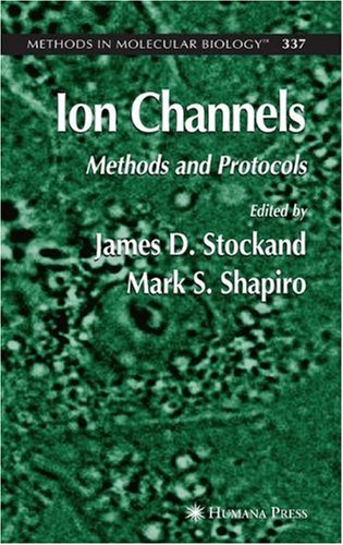 دانلود کتاب Ion Channels: Methods and Protocols (Methods in Molecular Biology Vol 337