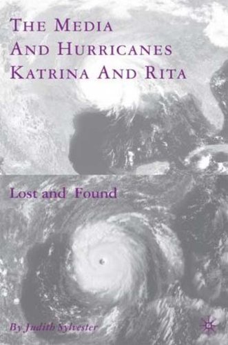 دانلود کتاب The Media and Hurricanes Katrina Rita: Lost Found
