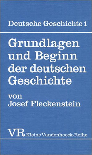 دانلود کتاب Deutsche Geschichte, Bd.1 – Grundlagen und Beginn der deutschen Geschichte