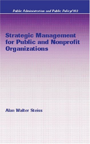 دانلود کتاب Strategic Management for Public and Nonprofit Organizations (Public Administration Policy