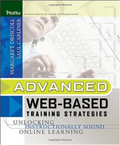 دانلود کتاب Advanced Web-Based Training : Adapting Real World Strategies in Your Online Learning