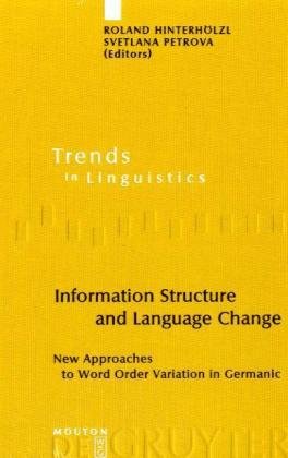 دانلود کتاب Information Structure and Language Change: New Approaches to Word Order Variation in Germanic