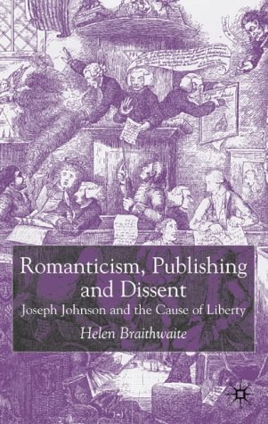 دانلود کتاب Romanticism, Publishing and Dissent: Joseph Johnson the Cause of Liberty