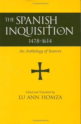 دانلود کتاب The Spanish Inquisition, 1478-1614: An Anthology of Sources