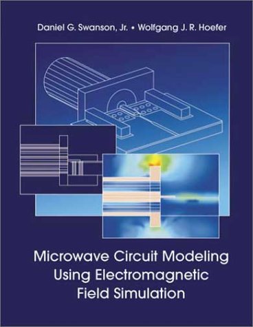 دانلود کتاب Microwave Circuit Modeling Using Electromagnetic Field Simulation (Artech House Library