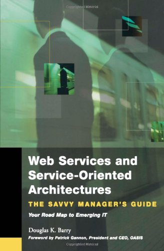 دانلود کتاب Web Services and Service-Oriented Architectures (The Savvy Manager’s Guides