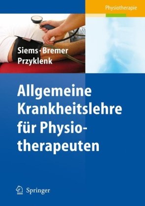 دانلود کتاب Allgemeine Krankheitslehre für Physiotherapeuten (Physiotherapie Basics