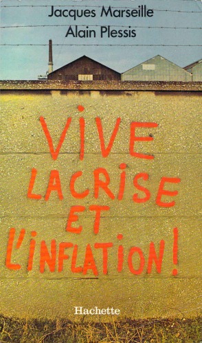دانلود کتاب Vive la crise et l’inflation