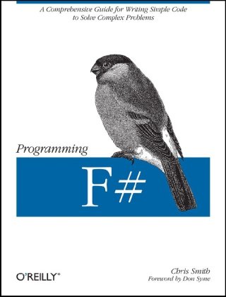 دانلود کتاب Programming F#: A comprehensive guide for writing simple code to solve complex problems (Animal