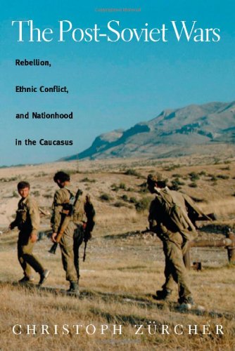 دانلود کتاب The Post-Soviet Wars: Rebellion, Ethnic Conflict, and Nationhood in Caucasus