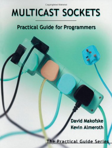 دانلود کتاب Multicast Sockets: Practical Guide for Programmers (The Guides