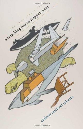 دانلود کتاب something has to happen next (Iowa Poetry Prize