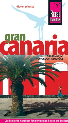 دانلود کتاب Gran Canaria: Handbuch fur individuelles Endecken