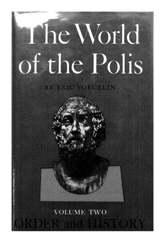 دانلود کتاب Order and History (Volume 2): The World of Polis