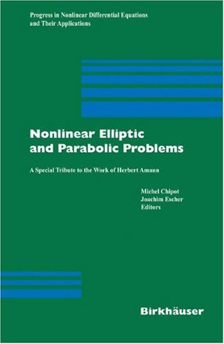 دانلود کتاب Nonlinear Elliptic and Parabolic Problems: A Special Tribute to the Work of Herbert Amann (Progress in Differential Equations Their Applications