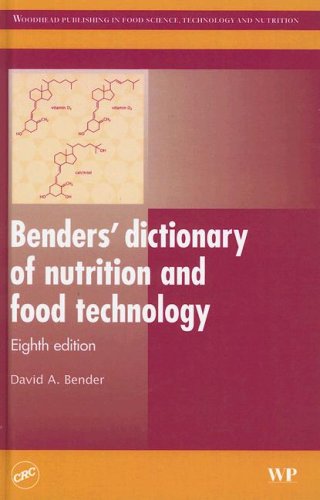 دانلود کتاب Benders’ dictionary of nutrition and food technology, Eighth Edition (Woodhead Publishing in Science, Technology