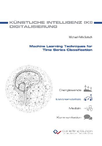 دانلود کتاب Machine Learning Techniques for Time Series Classification