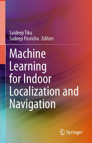 دانلود کتاب Machine Learning for Indoor Localization and Navigation