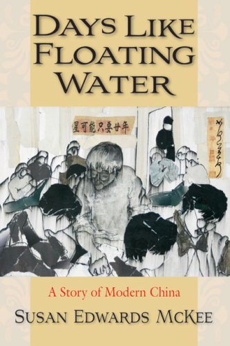 دانلود کتاب Days Like Floating Water, A Story of Modern China