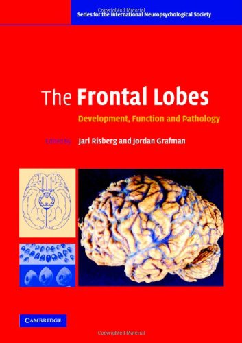 دانلود کتاب The Frontal Lobes: Development, Function and Pathology (Series for International Neuropsychological Society