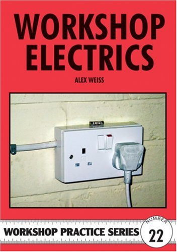 دانلود کتاب Workshop Electrics (Workshop Practice Series 22